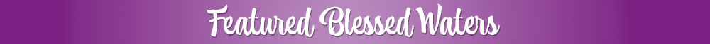 Featured Blessed Waters for Nutrition