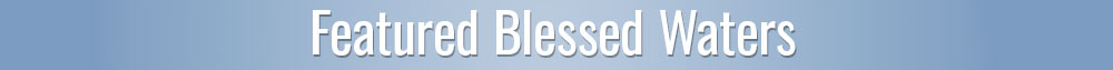 Featured Blessed Waters for Self Care and Self Improvement