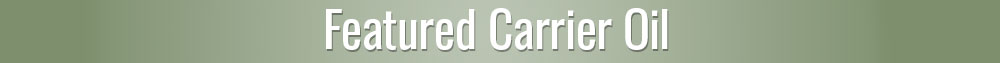 Featured Carrier Oil for Lymph Care & Allergies