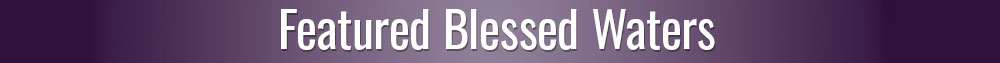Featured Blessed Waters for Stress