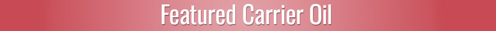 Featured Carrier Oil for Hair & Nails