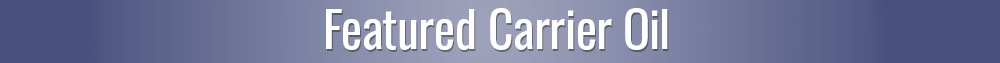 Featured Carrier Oil for Immune Building