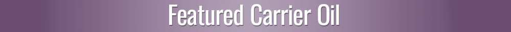 Featured Carrier Oil for Respiratory Health